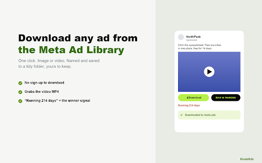 Download Facebook Ads — Meta Ad Library Downloader :: Download any ad from the Meta (Facebook) Ad Library in one click — image or video. Optionally save ads to your HookAds swipe file.