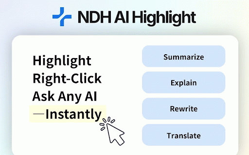 NDH AI Highlight: Ask AI Instantly :: Highlight text, right-click a prompt template, and send it to your favorite AI instantly. Supports fully customizable prompts.