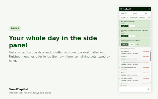 SeedCopilot :: BusySeed work surface: your tasks, time capture, and live client context in a Chrome side panel.