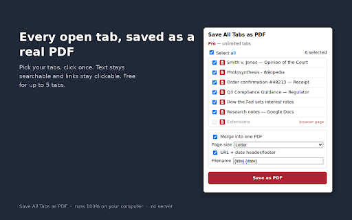 Save All Tabs as PDF — Print All Open Tabs to One PDF :: Save all tabs as PDF in one click: print every open tab to a searchable PDF, or merge them into one bookmarked PDF. 100% local.