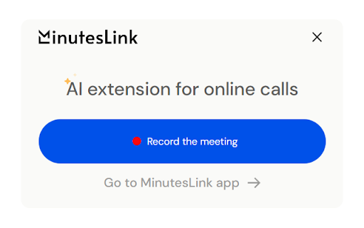MinutesLink: Record, Transcribe & Summarize Meetings :: AI note taker for online calls