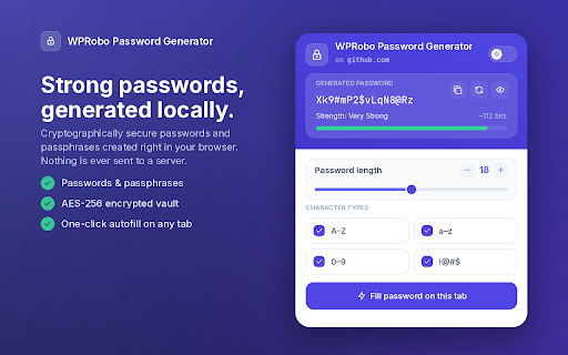 WPRobo Password Generator :: Generate secure passwords & passphrases, auto-fill any login form, and keep history in an encrypted vault. Dark mode included.