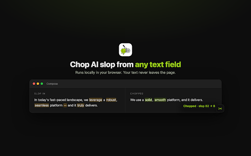 slop-chop :: Chop AI slop from any text field. The engine runs locally; your text never leaves the browser.