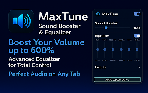 MaxTune – Sound Booster & Equalizer :: Boost your tab volume up to 600% and fine-tune audio with a built-in equalizer. Powerful, simple and effective.