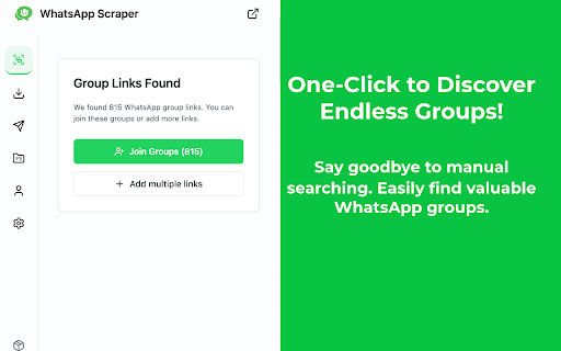 WhatsApp™ Scraper & Bulk Sender & Auto Join - ExtBoost :: Instantly find WhatsApp group links on any webpage. Auto-join, send messages, and manage your groups in bulk with one tool.