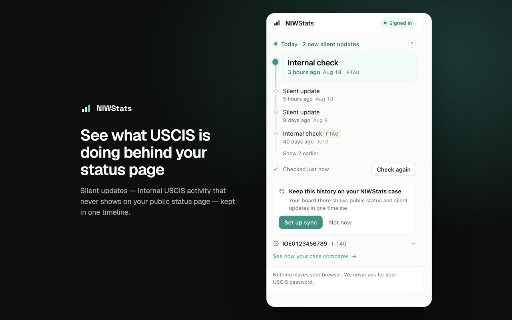 NIWStats — Silent Update Check :: Check your I-140 for silent updates — USCIS activity your public status page never shows — through your own myUSCIS session.