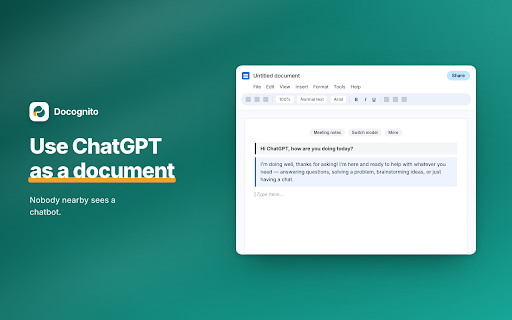 Docognito – Hide ChatGPT & Claude :: Use ChatGPT and Claude as a plain document — nobody nearby sees a chatbot.