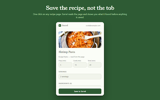 Sorrel — Save Recipes :: Save the recipe on any page straight to your Sorrel library.