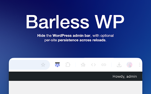 Barless WP - Hide WordPress Admin Bar / Toolbar Toggle :: Hide or show the WordPress admin bar (toolbar) instantly with a one-click toggle. Remembers your preference per site.