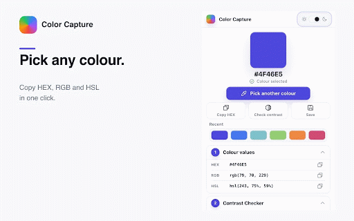 Color Capture :: Pick colours, check WCAG contrast, analyse palettes, and save HEX, RGB and HSL locally in Chrome.