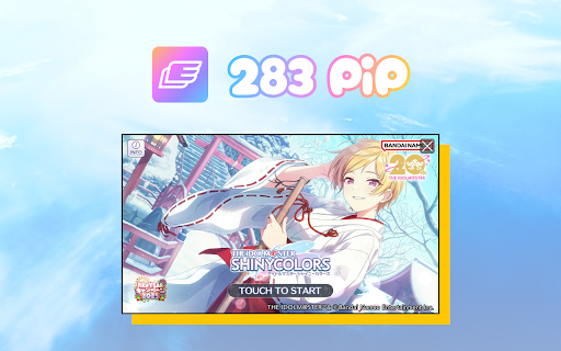 283 PiP :: enza 版 アイドルマスター シャイニーカラーズ のゲームプレイ画面を小窓 (Picture-in-Picture) で表示します。