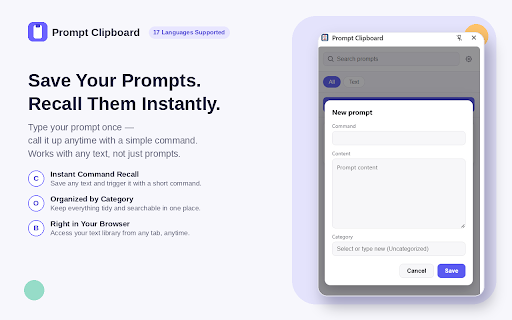Prompt Clipboard :: プロンプトや定型文(スニペット)を保存・整理・検索し、ワンクリックでコピーできるほか、Webページ上の入力欄でコマンド(例: /greeting)を入力するだけで自動的に展開できるChrome拡張機能です。