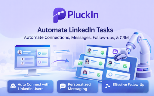 PluckIn - LinkedIn Automation & Outreach Tool 2026 :: Automate LinkedIn invites, messages, and follow-ups to grow your network.