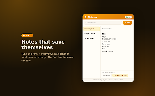 Notepad - Quick Notes in Your Browser Popup :: Notepad for quick notes in a popup: autosave as you type, search, word count, download as .txt. All notes stay in your browser.