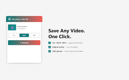 Stream Saver — M3U8, HLS & MP4 Video Downloader :: One-click HLS, M3U8 & MP4 video downloader. Lossless original quality, fully local — your videos never leave your browser.