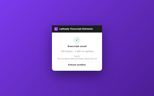 Lakhasly Transcript Extractor :: Save Udemy course transcripts as one Markdown file, organized by section and lesson — ready to summarize with Lakhasly.