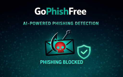 GoPhishFree :: Phishing email detection for Gmail using local ML. Risk scores emails in real-time. By default, all analysis runs on-device.