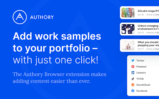 Authory Browser Extension :: Instantly add any work sample to your Authory portfolio, including ghostwritten, paywalled, audio, video or social media content.