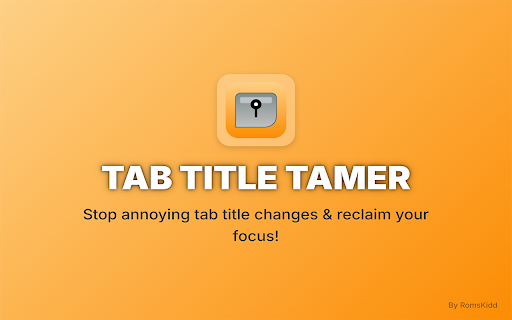 Tab Title Tamer :: Take control of tab titles! Stop changes on inactive tabs & remove number clutter. Highly configurable with site-specific rules.