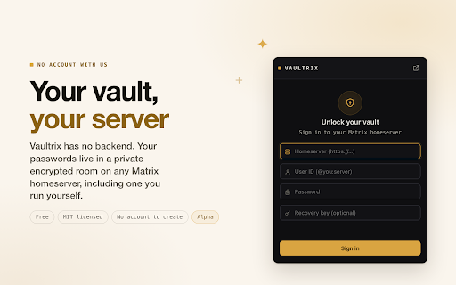 Vaultrix - Password Manager on Matrix :: End-to-end encrypted password manager that syncs over Matrix. Your vault is a private encrypted room on any homeserver.