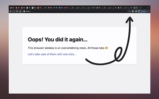 Snap those tabs :: Do yourself a favor and close all your tabs.