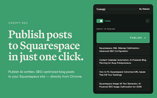 Canopy — Squarespace Publisher :: Publish AI-generated articles to your Squarespace site in one click, and install Canopy Styles on your blog.