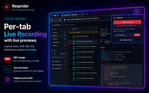 Reqorder — HTTP Request Recorder :: Record every fetch/XHR request of your tabs, organise captures into isolated sessions, inspect, diff and export — all locally.