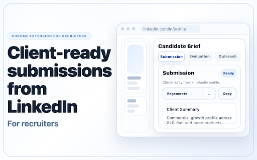 Candidate Brief for LinkedIn Recruiters :: Turn LinkedIn profiles into client-ready candidate submissions in seconds — no rewriting, no ownership risk. Built for recruiters.