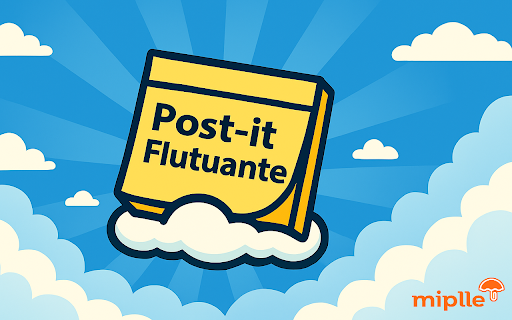 Post-it Flutuante - Post-its Flutuantes Miplle :: Crie post-its flutuantes de fácil acesso! Desenvolvido pela Miplle.