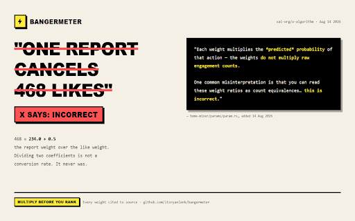 Bangermeter — X Algorithm Scorer :: Scores posts with X's published For You ranking weights and the real scorer arithmetic. Every factor cited to source.
