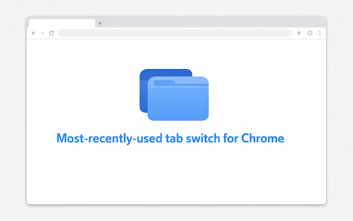 Recent Tab Switch :: Switch tabs in most-recently-used order (Firefox-style) with an Alt+Tab-style switcher modal showing recent tabs.