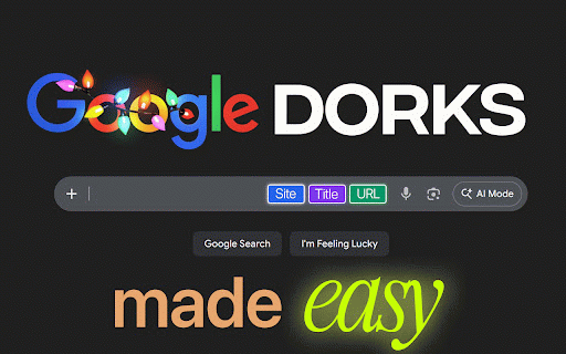 Google Dorks - Made Easy :: Make Google dorking accessible to everyone with an easy-to-use interface for advanced search operators