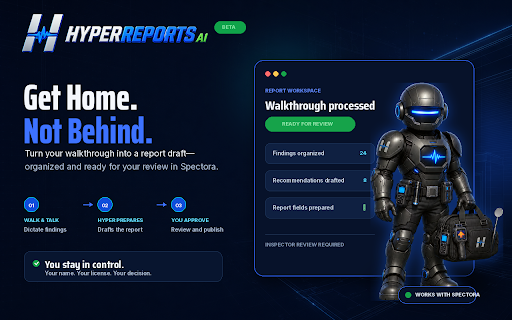 HyperReports AI (beta) :: Builds your inspection report for you — checks the boxes and places your write-ups, in your words. Works with Spectora.