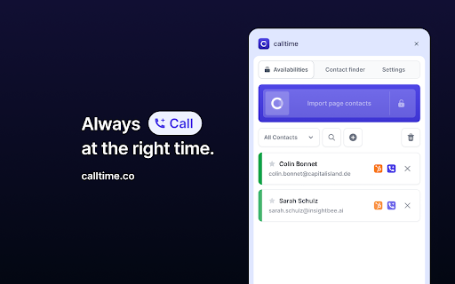 calltime :: Tired of calling when no one is available?
Always call at the perfect time to 3x your call-to-connect rate and close 2x more deals,…