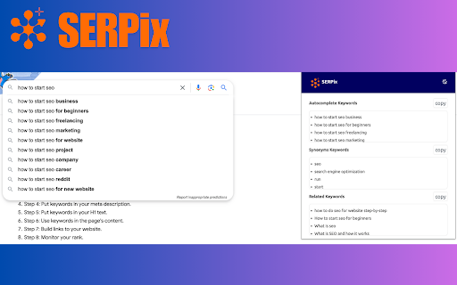 SERPix, SERP Keyword Extractor :: SERP Keyword Extractor for semantic SEO: get autocomplete, synonyms & related keywords to enhance content and boost rankings.