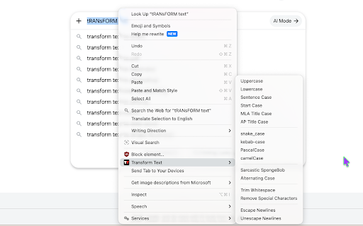 Transform Text :: Right-click any selected text to transform it — change case, escape newlines, and more.