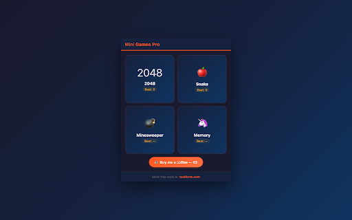 Mini Games :: Play 2048, Snake, Minesweeper, and Memory in a browser popup. High scores are saved locally.