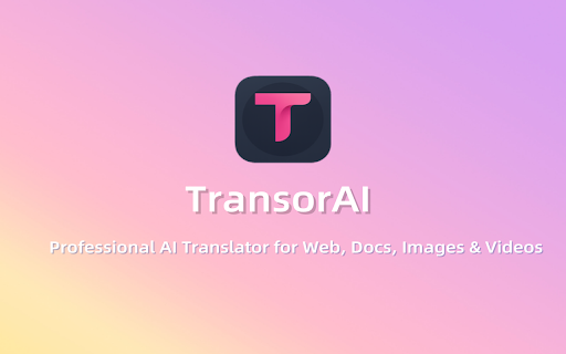 TransorAI - AI Translator | Web, PDF, Images :: Free AI translator for web pages, YouTube/Netflix subtitles, PDFs & images. Real-time bilingual translation tool.