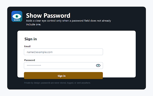 Show Password Toggle :: Adds an eye icon to password fields that do not have a native viewer.
