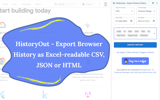 HistoryOut - Export Chrome History :: Export Chrome History in Excel-readable CSV, JSON or HTML formats. Use custom date ranges and customize the output fields.