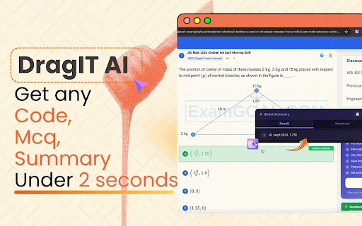 DragIT AI : Oneclick AI Homework Helper for Code,MCQ,Questions :: Use this AI Homework Helper to get the answer/summary quickly exactly like other AI chatbots but with just one click.
