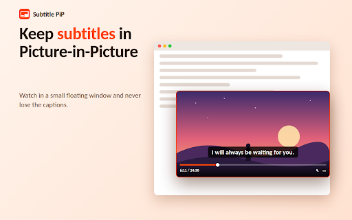 Subtitle PiP – Captions in Picture-in-Picture :: Show video subtitles inside Picture-in-Picture, even on players that draw captions on the page. Includes seek and volume controls.