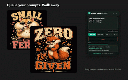 Prompt Queue :: Paste a list of image prompts, hit Run, walk away. Runs each prompt through ChatGPT and auto-downloads the finished images.