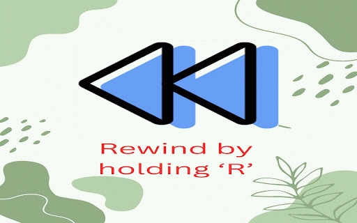 Rewind YT :: Hold 'R' key to rewind YouTube videos.