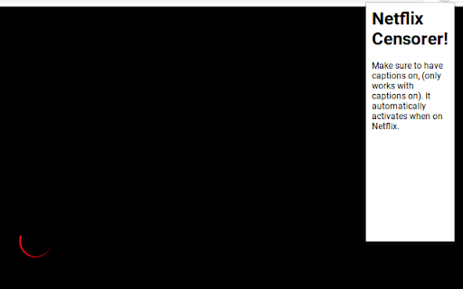 Netflix Censorer 2023 :: Mutes Netflix when a curse word is said. Works as of 2023. Captions need to be on for this to work. Only for English curse words.