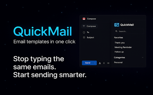 QuickMail :: Insert email templates quickly into Gmail or Outlook webmail.
