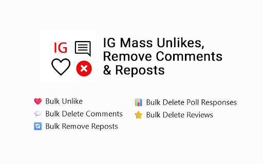 IG Mass Unlikes, Remove Comments & Reposts :: Bulk unlike posts, delete comments, remove reposts, story replies, and reviews on Instagram in one click.