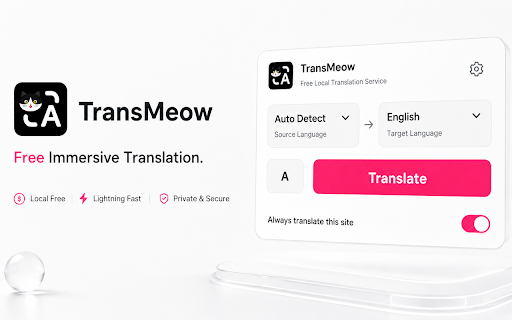 TransMeow :: A free, fast, local translation extension.