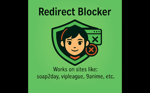 Redirect Blocker 4 U :: block all auto-redirects and pop-ups from those sites, works on ad heavy websites like soap2day, asurascans, 9anime, mangakalot etc