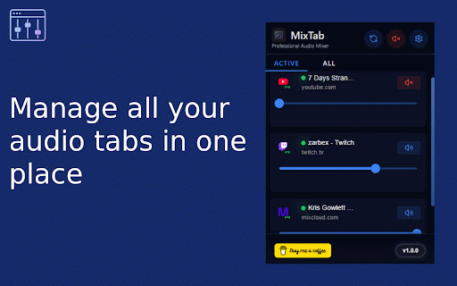 MixTab :: MixTab is a professional browser audio mixer. Control, mute, and adjust the volume of all your tabs easily — with a powerful EQ